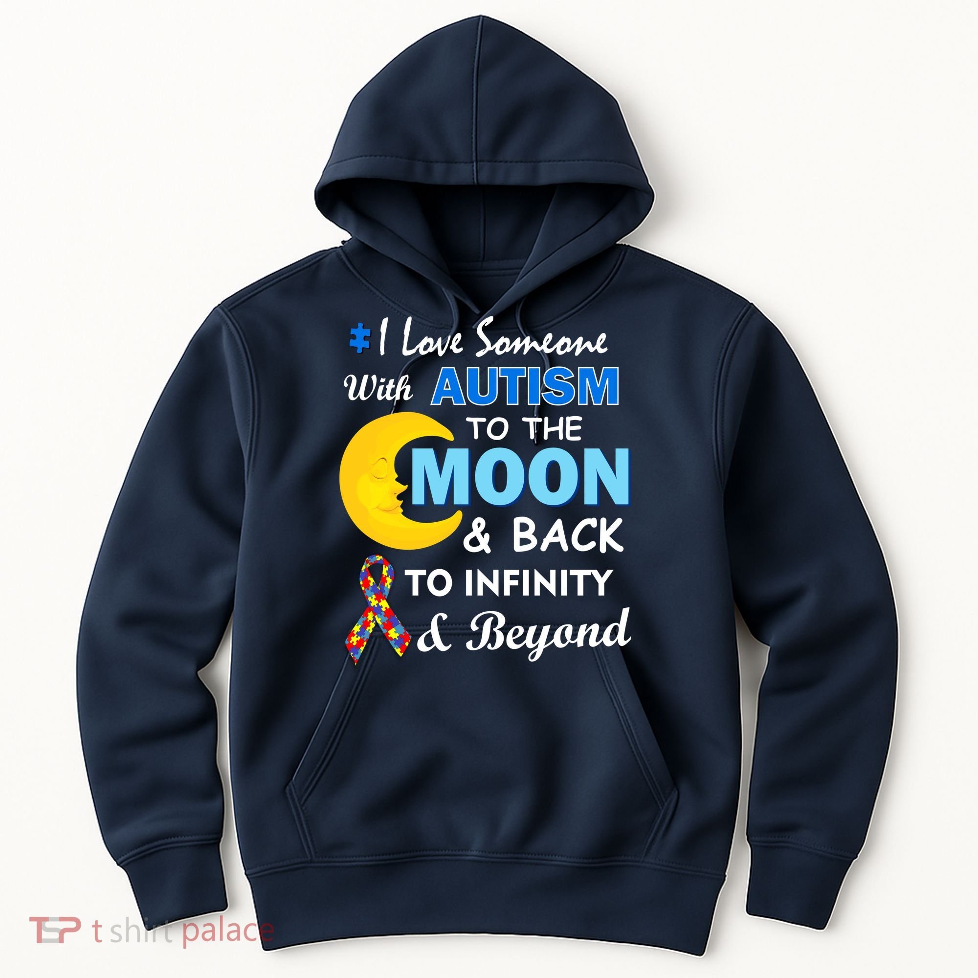 I Love Someone With Autism To The Moon & Back Hoodie