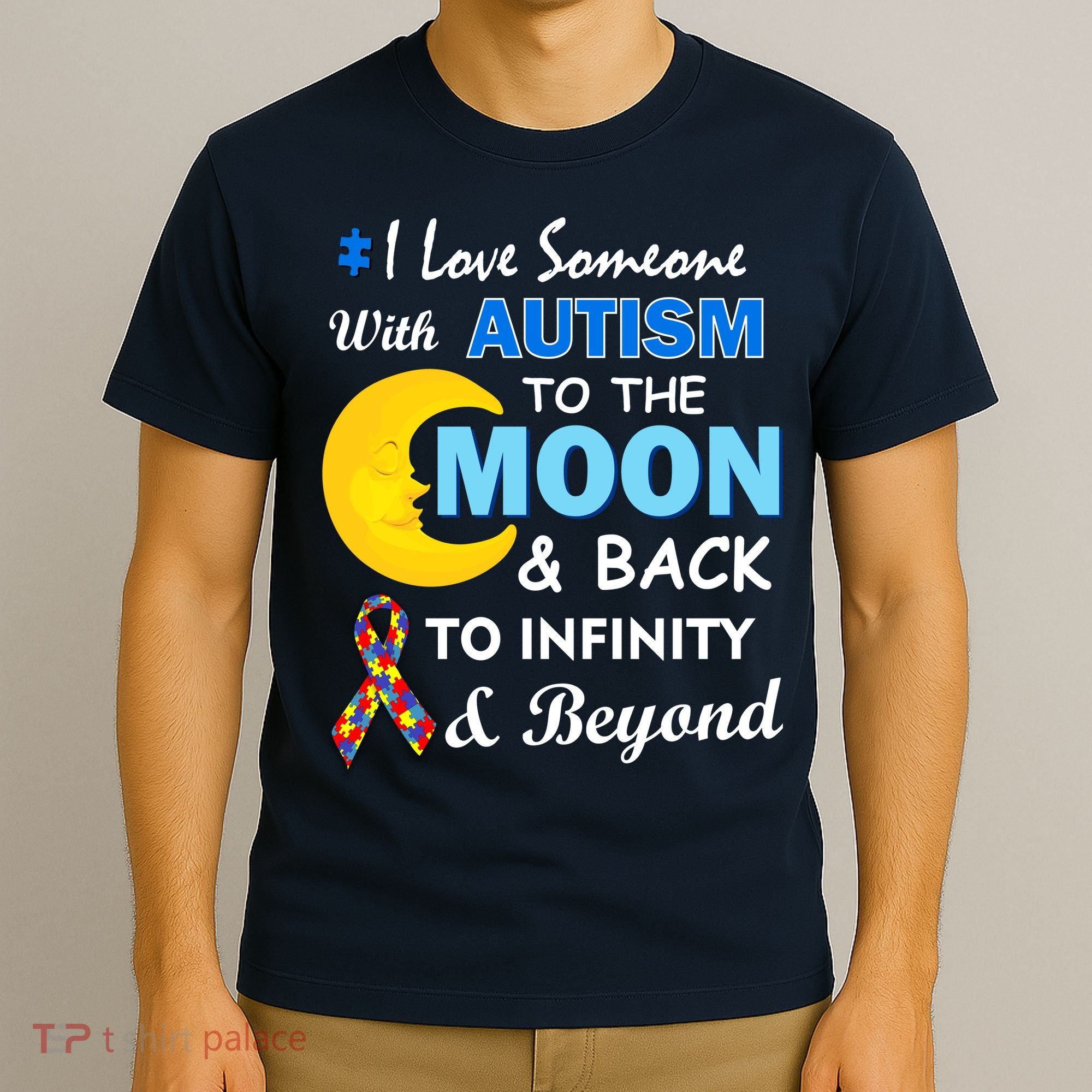I Love Someone With Autism To The Moon & Back T-Shirt