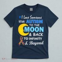 I Love Someone With Autism To The Moon & Back T-Shirt thumb 5