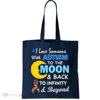 I Love Someone With Autism To The Moon & Back Tote Bag thumb 0