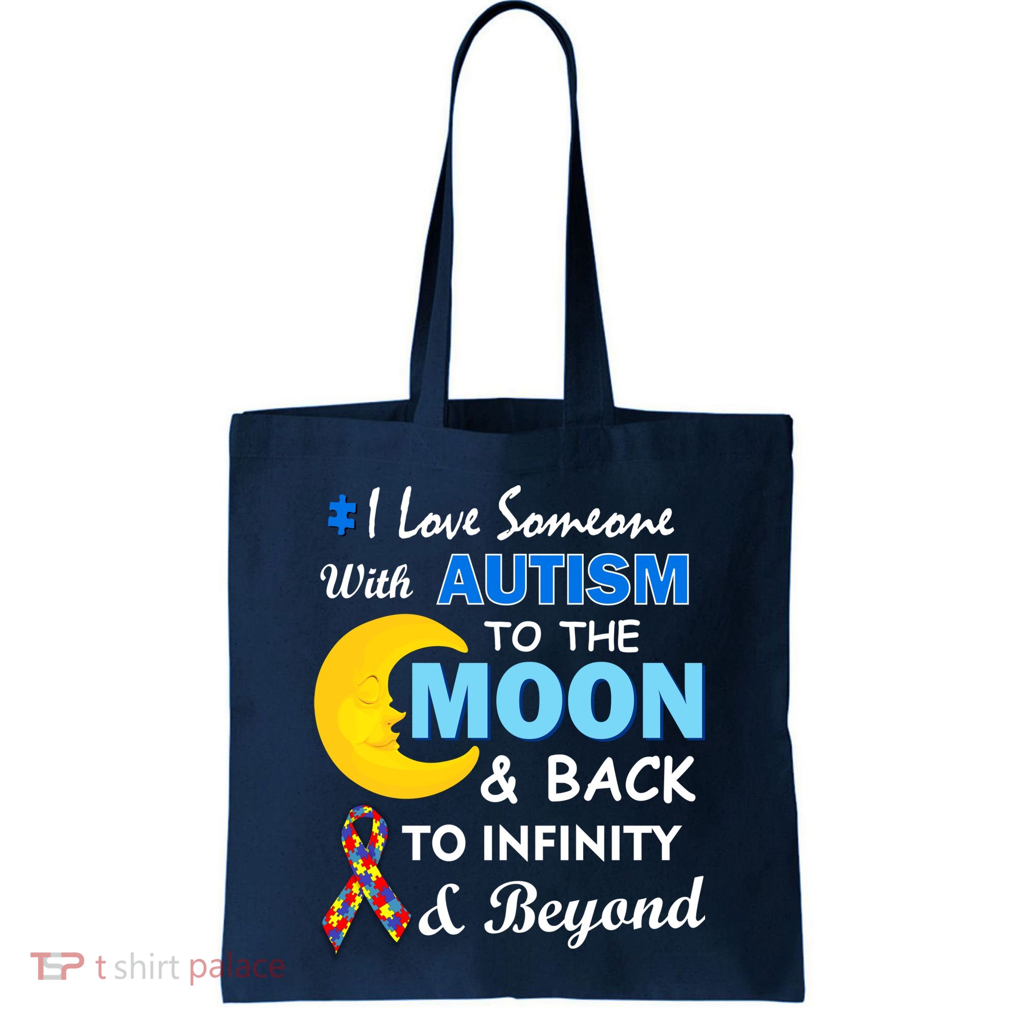 I Love Someone With Autism To The Moon & Back Tote Bag