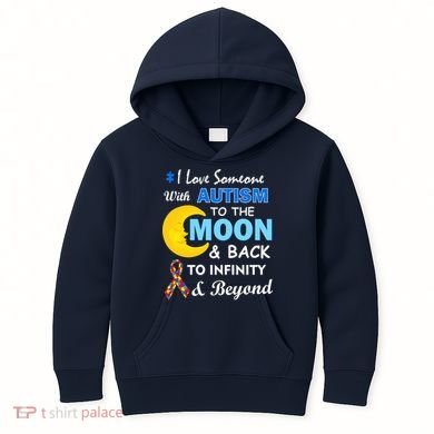 I Love Someone With Autism To The Moon & Back Kids Hoodie