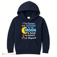 I Love Someone With Autism To The Moon & Back Kids Hoodie thumb 0