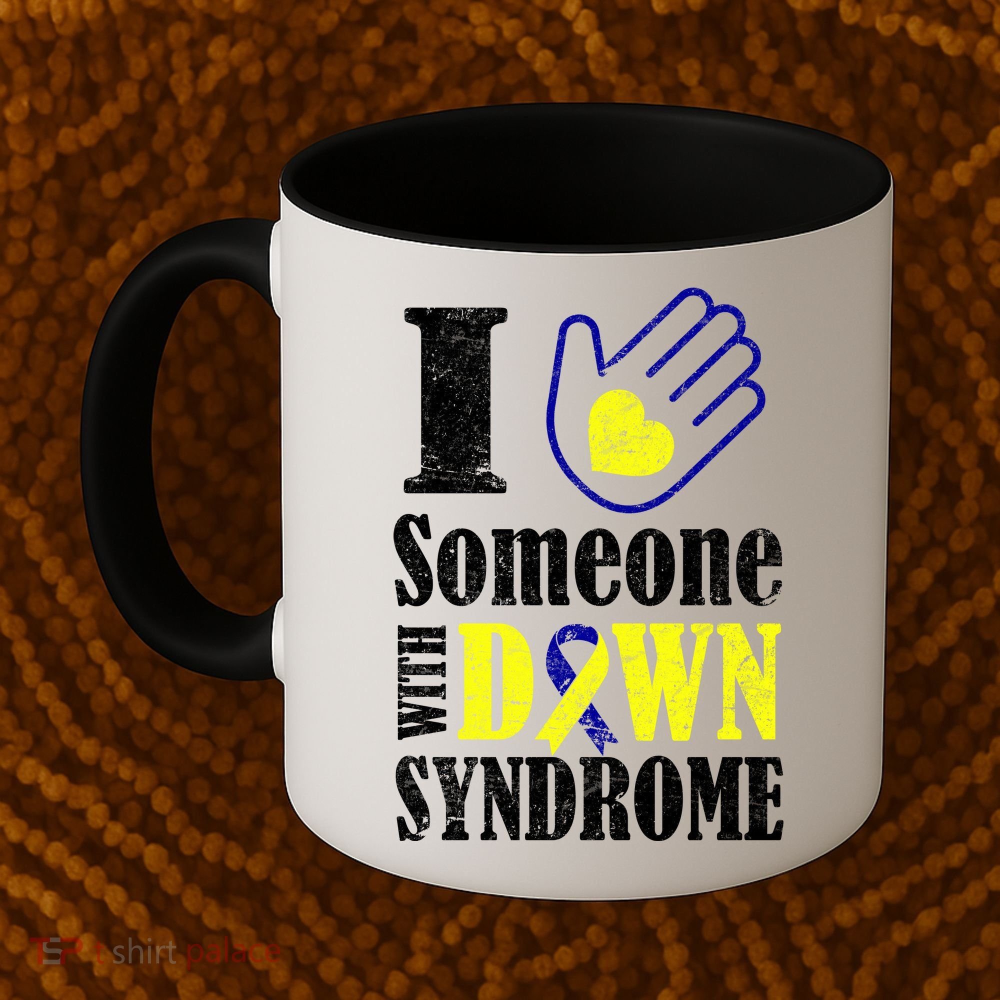 I Love Someone With Down Syndrome Coffee Mug