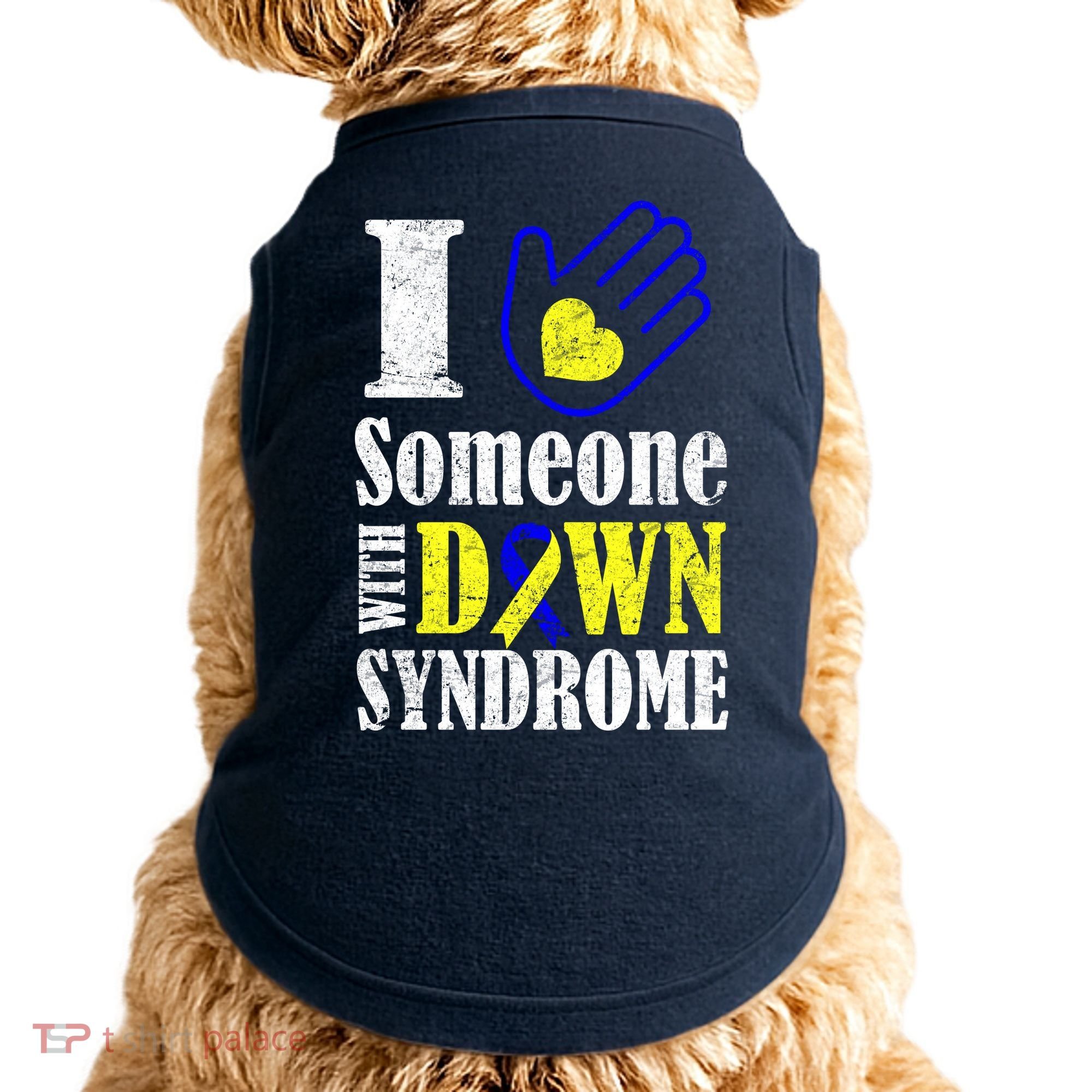 I Love Someone With Down Syndrome Doggie Tank