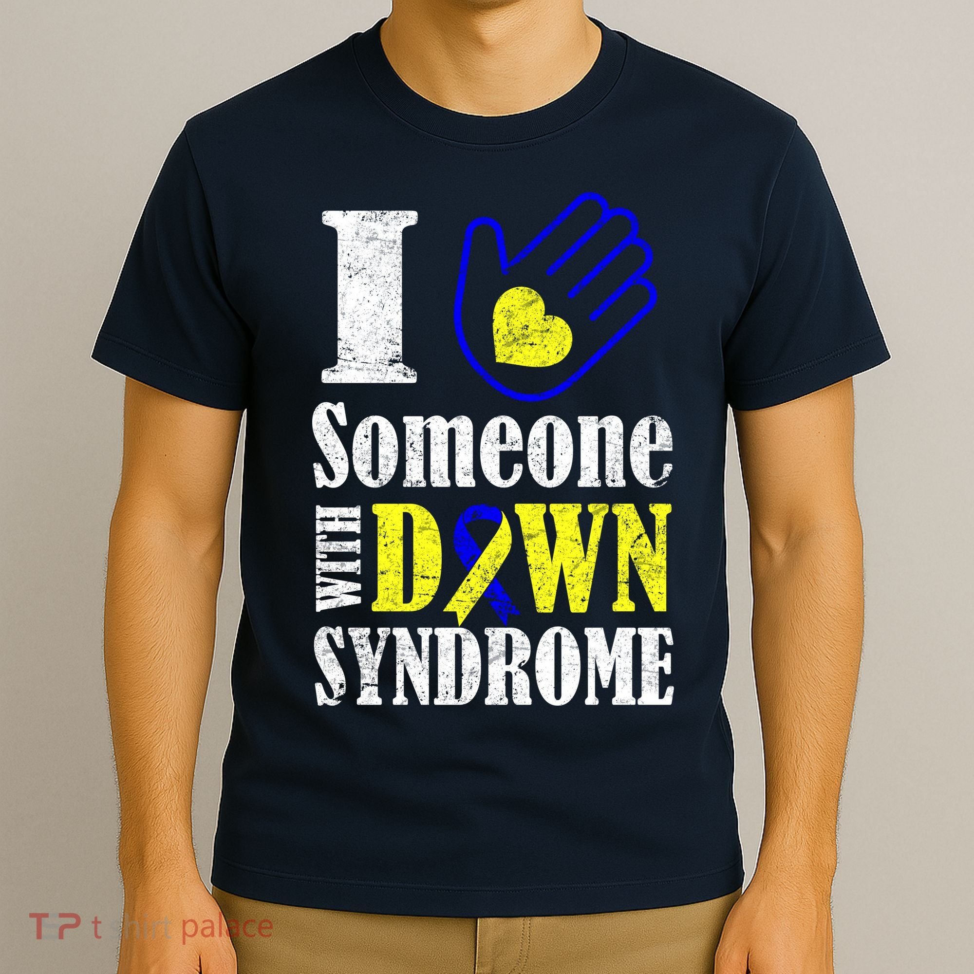I Love Someone With Down Syndrome T-Shirt