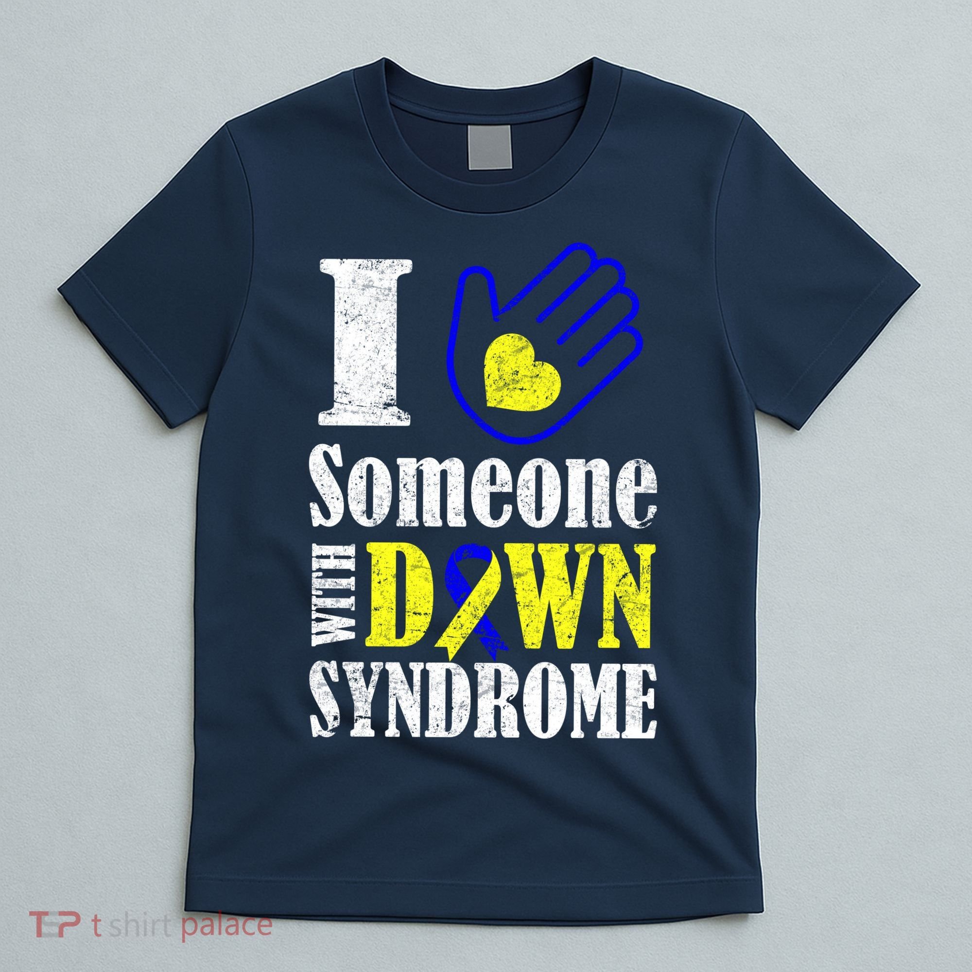 I Love Someone With Down Syndrome T-Shirt