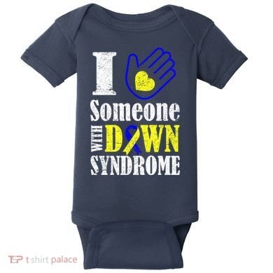 I Love Someone With Down Syndrome Baby Bodysuit