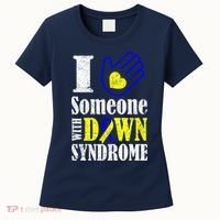 I Love Someone With Down Syndrome Women's T-Shirt thumb 0