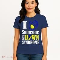 I Love Someone With Down Syndrome Women's T-Shirt thumb 4
