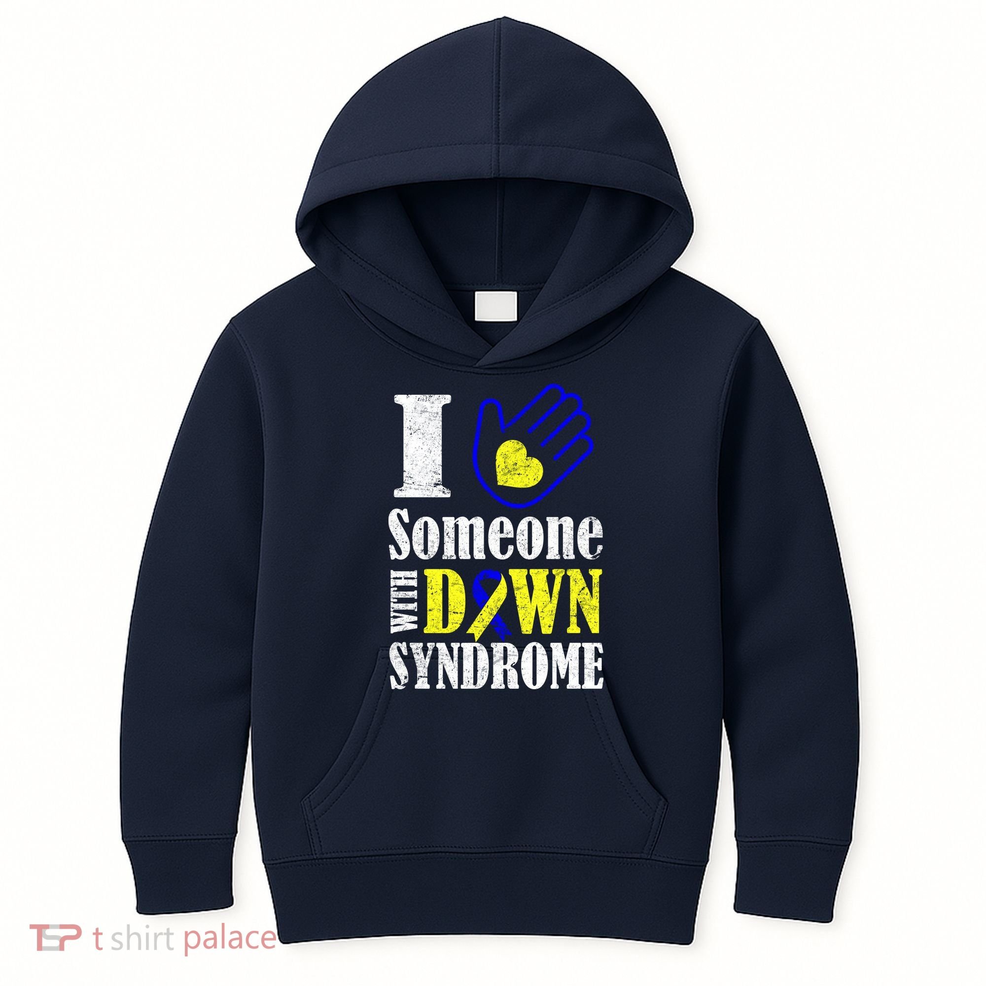I Love Someone With Down Syndrome Kids Hoodie