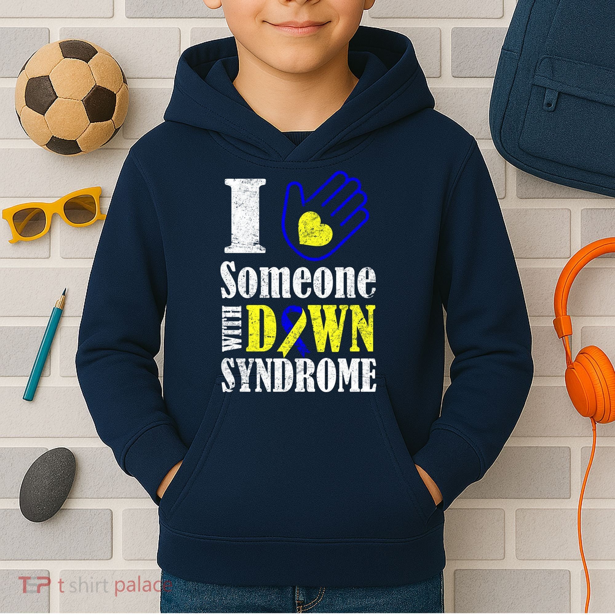 I Love Someone With Down Syndrome Kids Hoodie