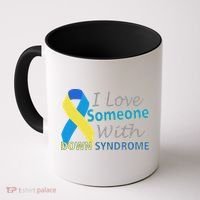 I Love Someone With Down Syndrome Awareness Coffee Mug thumb 0