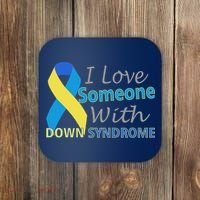 I Love Someone With Down Syndrome Awareness Coaster thumb 0