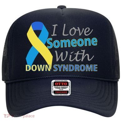 I Love Someone With Down Syndrome Awareness Hat