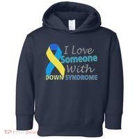 I Love Someone With Down Syndrome Awareness Toddler Hoodie thumb 0