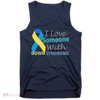 I Love Someone With Down Syndrome Awareness Tank Top thumb 0