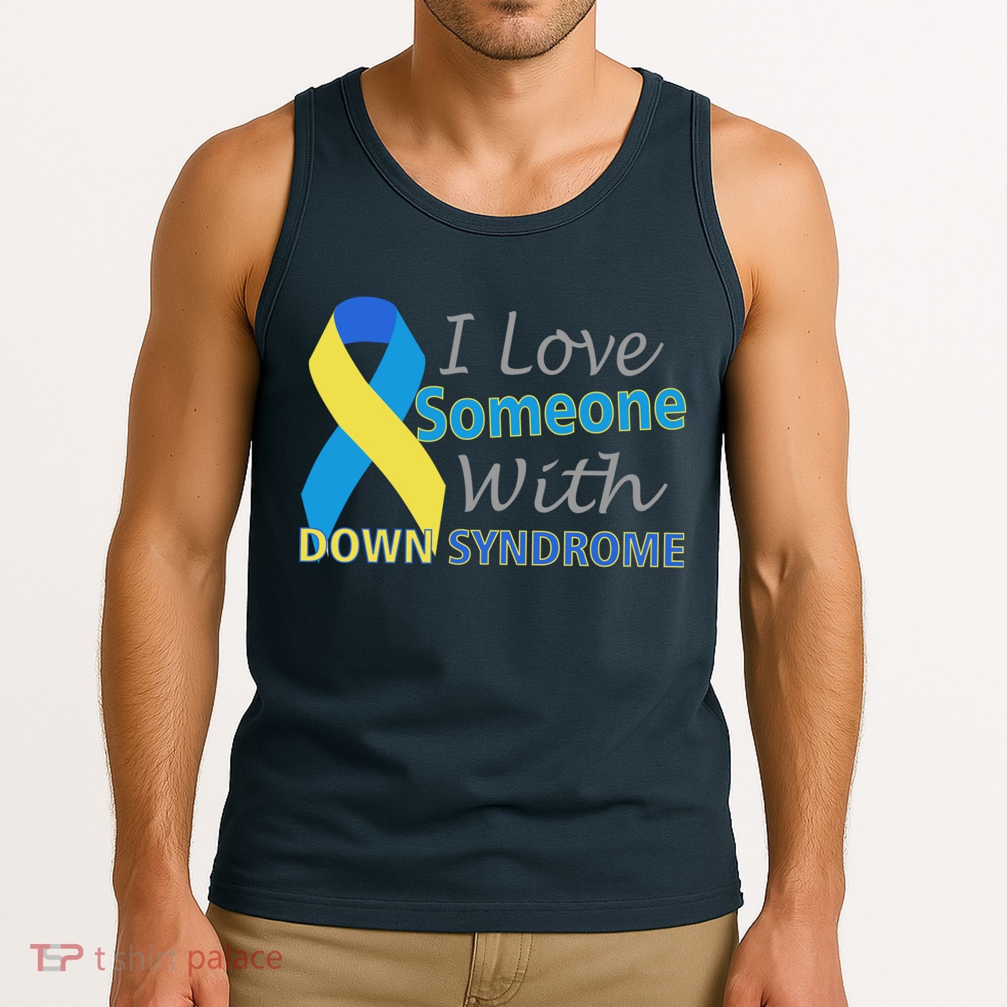 I Love Someone With Down Syndrome Awareness Tank Top