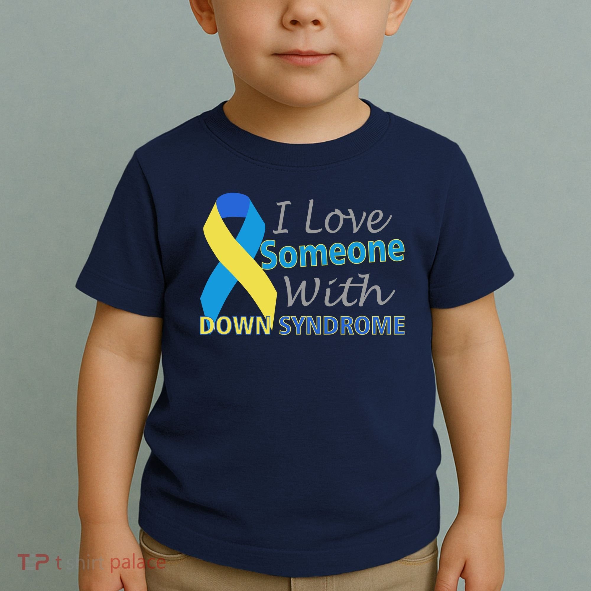 I Love Someone With Down Syndrome Awareness Toddler T-Shirt