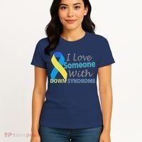 I Love Someone With Down Syndrome Awareness Women's T-Shirt thumb 4