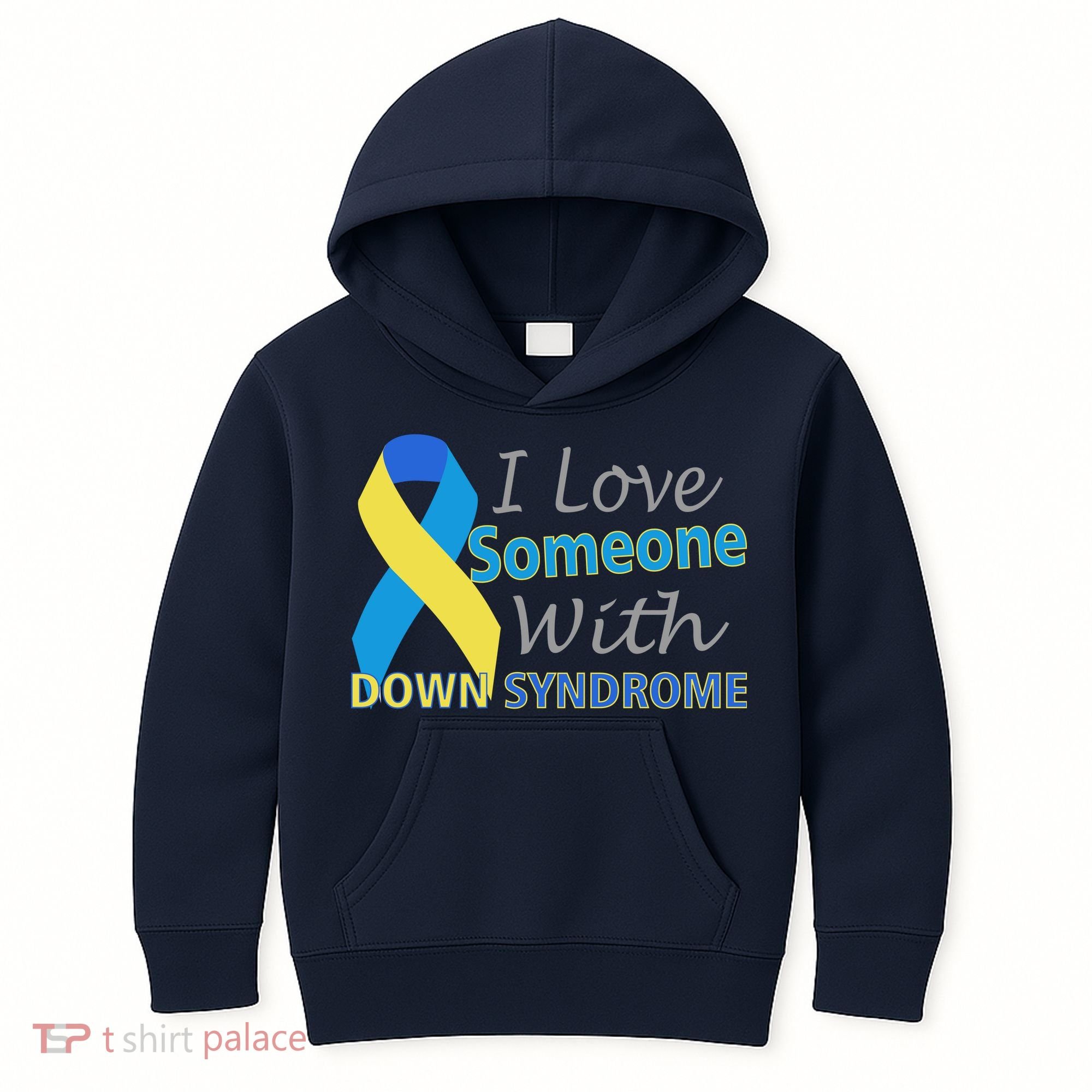 I Love Someone With Down Syndrome Awareness Kids Hoodie