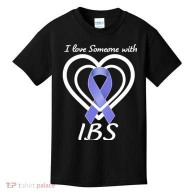I Love Someone With IBS Irritable Bowel Syndrome Awareness Kids T-Shirt
