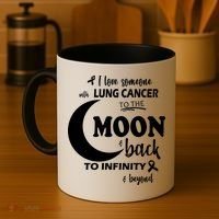 I Love Someone With Lung Cancer To The Moon And Back Coffee Mug thumb 4