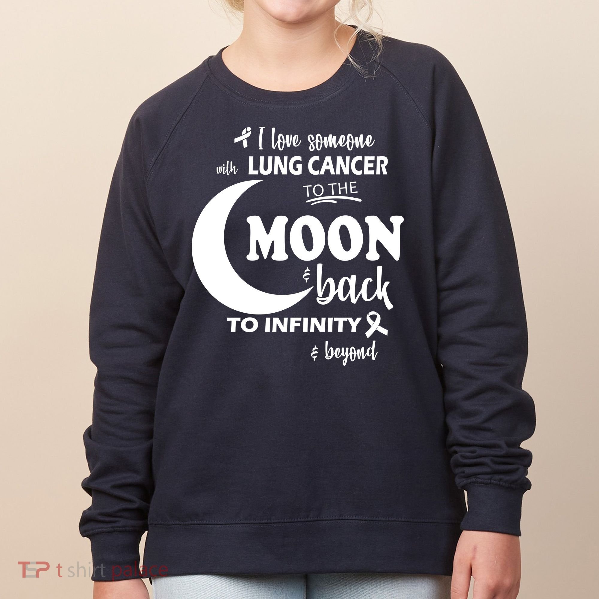 I Love Someone With Lung Cancer To The Moon And Back Women's Sweatshirt