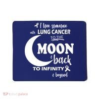 I Love Someone With Lung Cancer To The Moon And Back Mousepad thumb 0