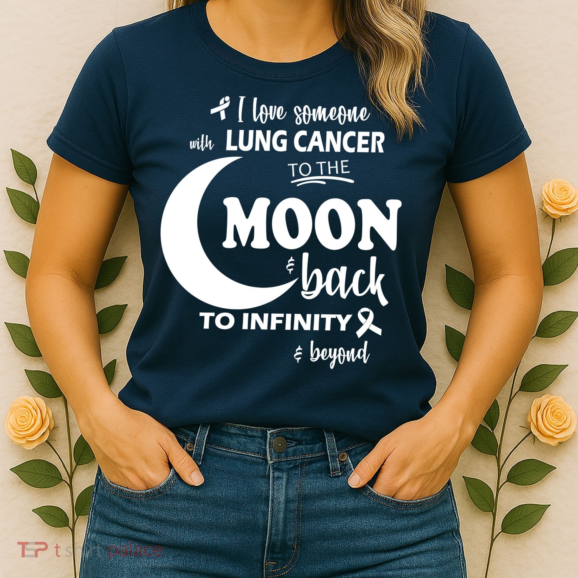 I Love Someone With Lung Cancer To The Moon And Back Women's T-Shirt