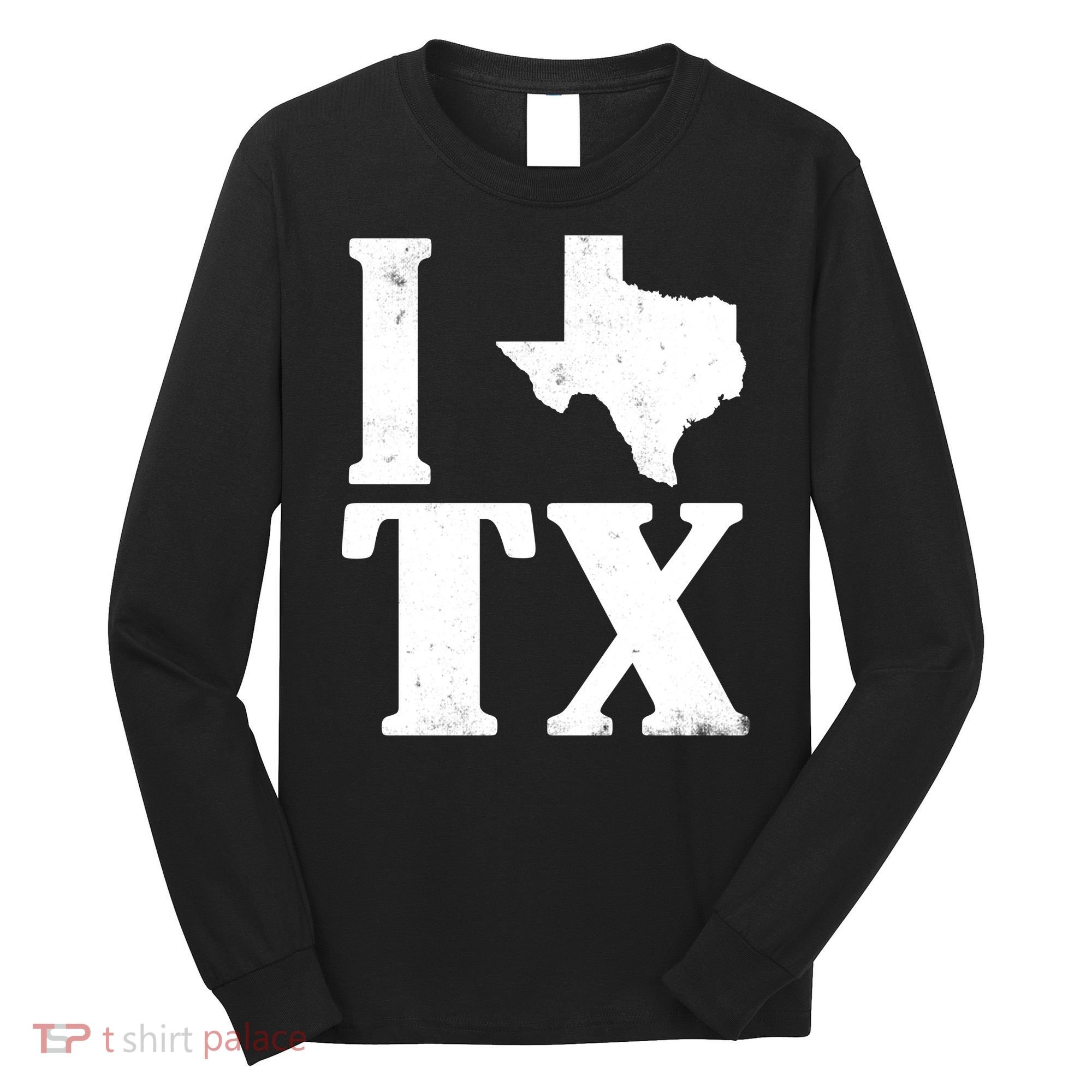 I Love Texas Long Sleeve Shirt