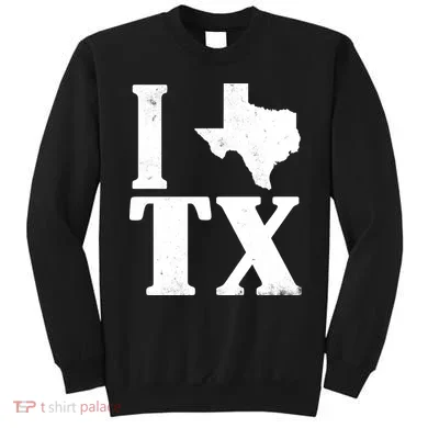 I Love Texas Sweatshirt