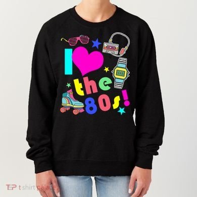 I Love The 80s Retro Party Mash-up Women's Sweatshirt