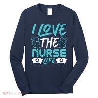 I love The Nurse Life Long Sleeve Shirt thumb 0