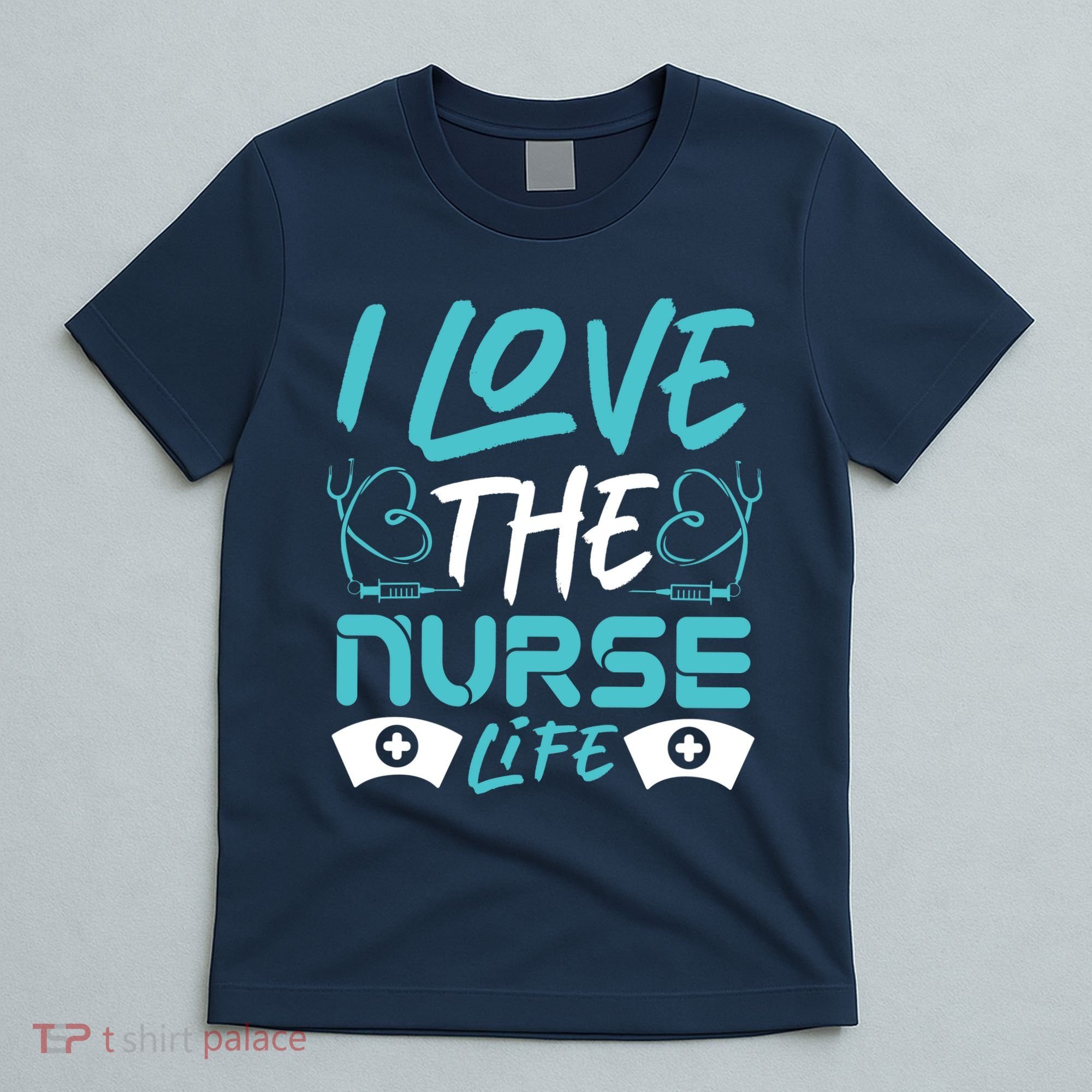 I love The Nurse Life T-Shirt