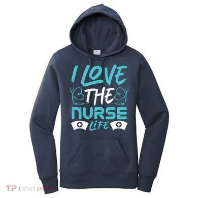 I love The Nurse Life Women's Hoodie