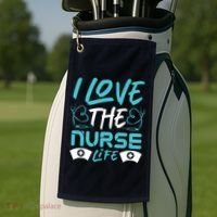 I love The Nurse Life Golf Towel thumb 2