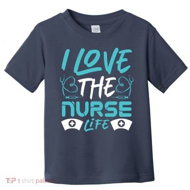 I love The Nurse Life Toddler T-Shirt