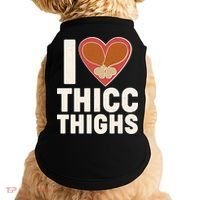 I Love Thicc Thighs Turkey Legs Doggie Tank thumb 0