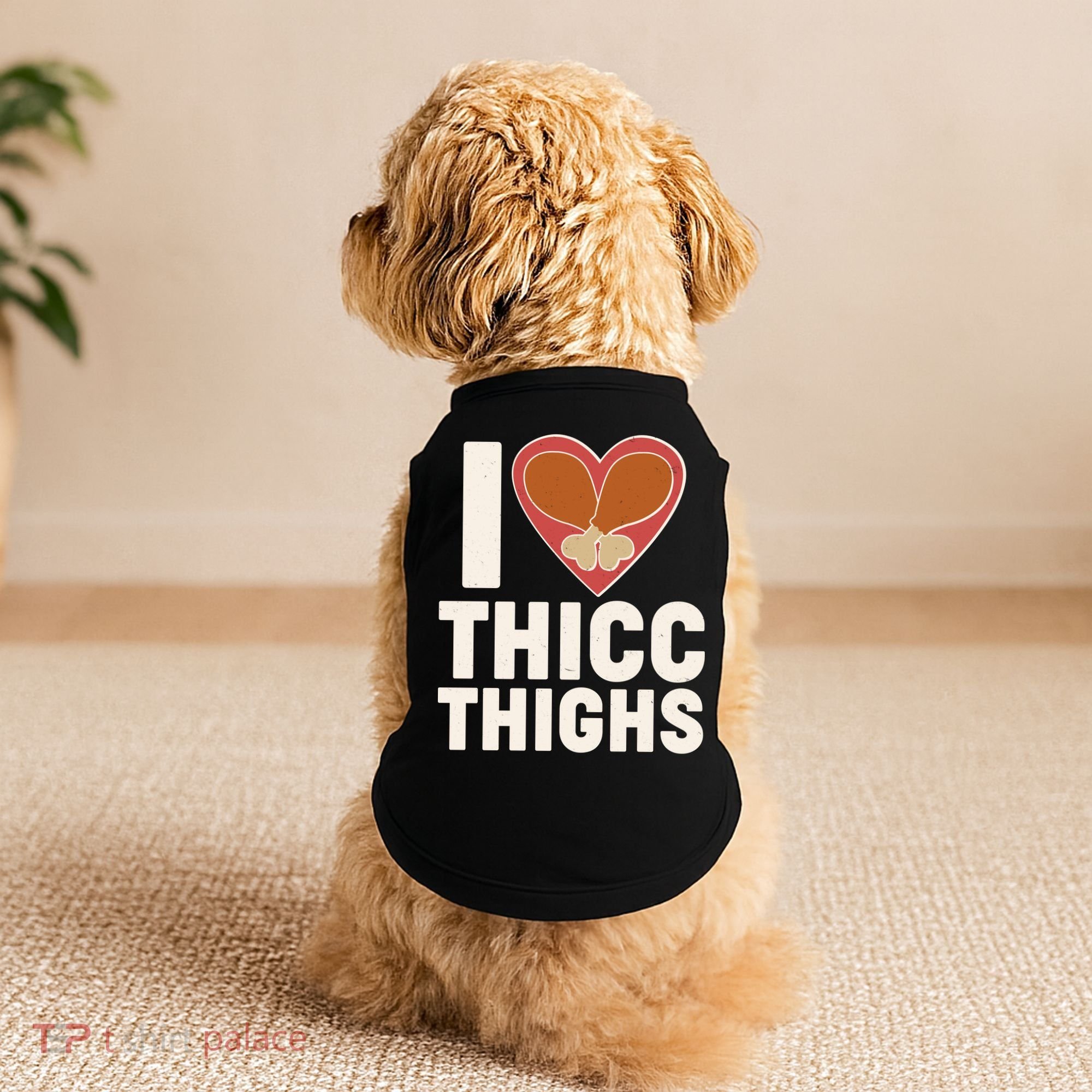 I Love Thicc Thighs Turkey Legs Doggie Tank