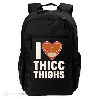 I Love Thicc Thighs Turkey Legs Backpack