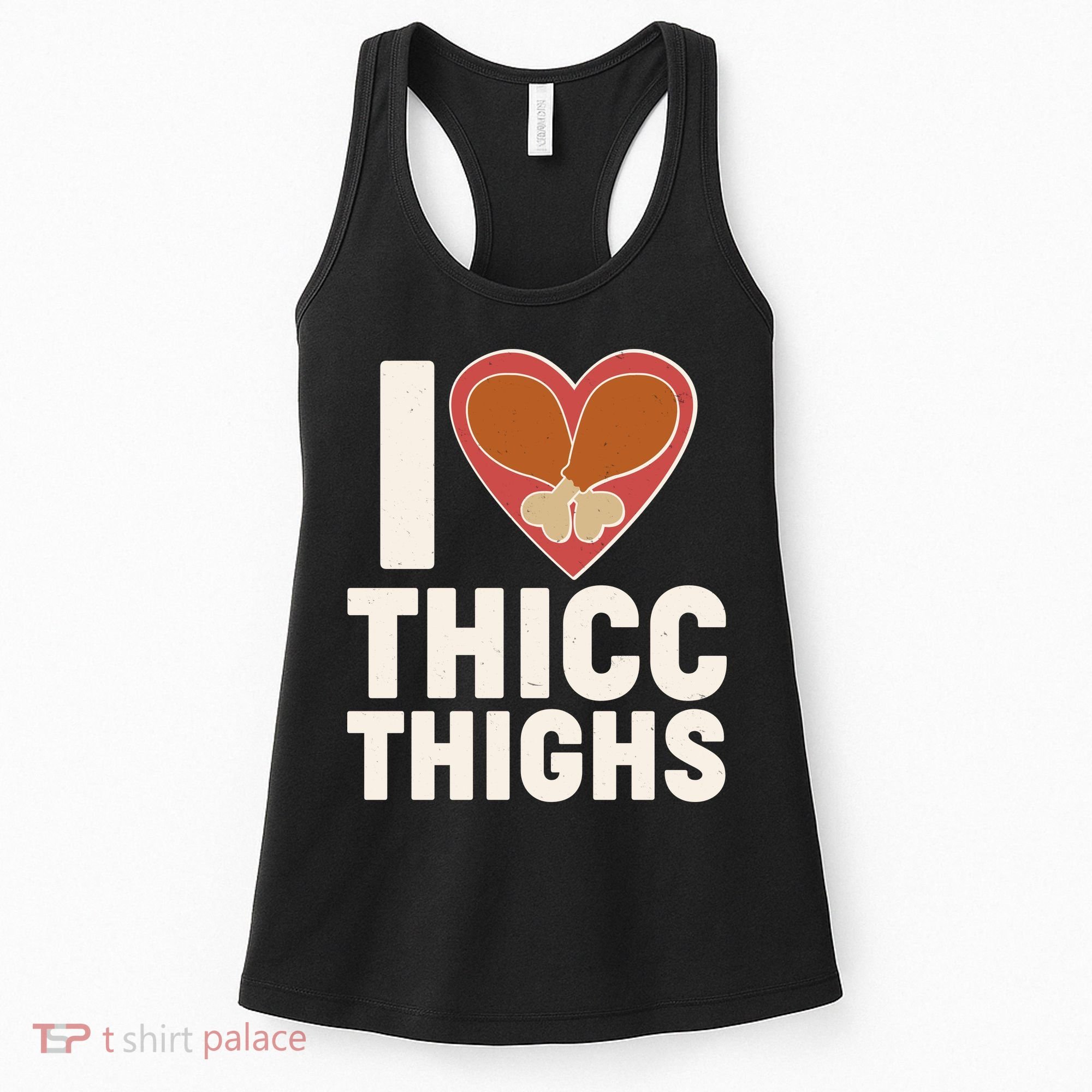 I Love Thicc Thighs Turkey Legs Women's Tank Top