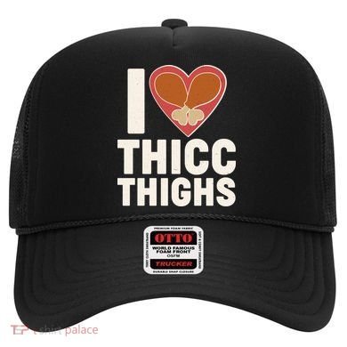 I Love Thicc Thighs Turkey Legs Hat