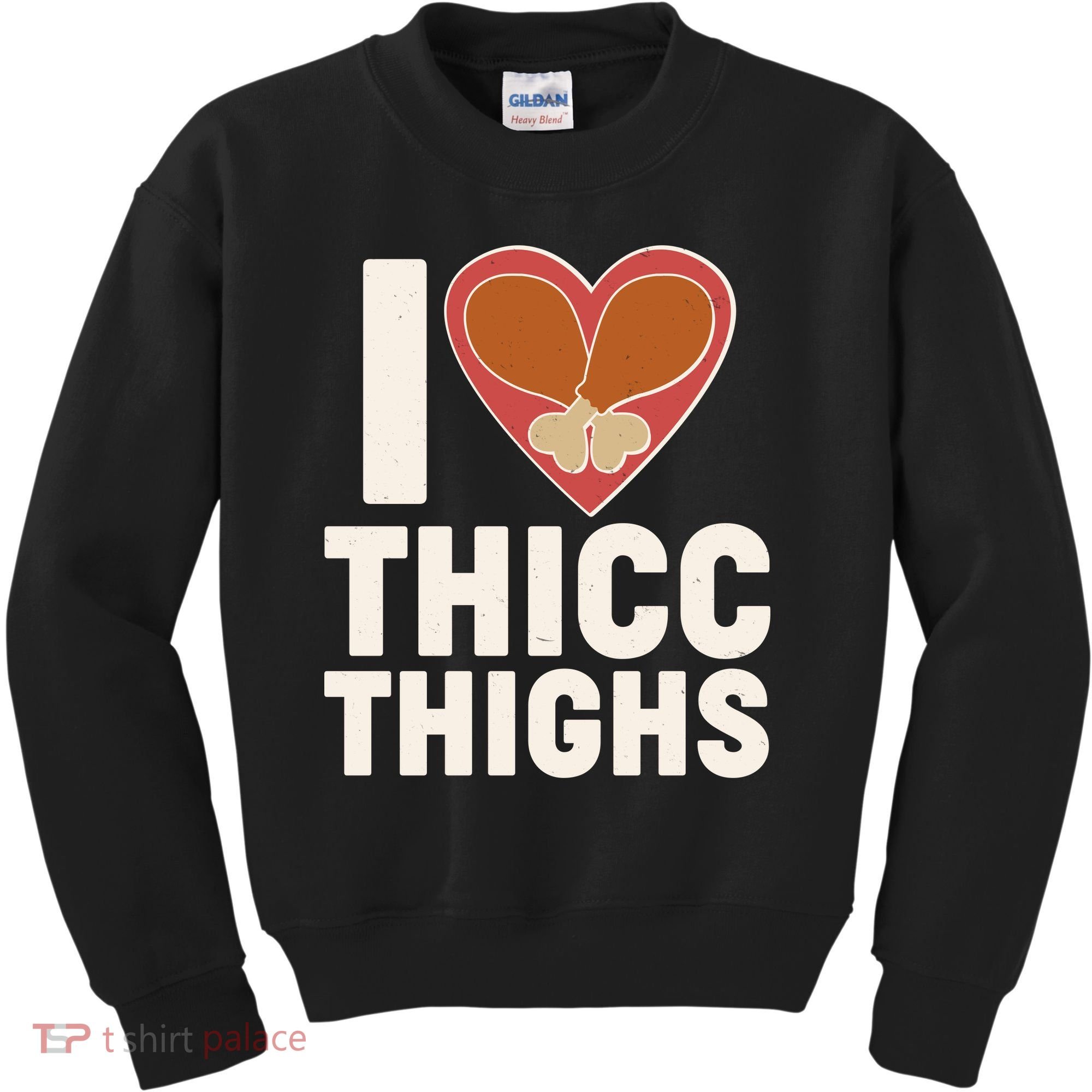 I Love Thicc Thighs Turkey Legs Kids Sweatshirt