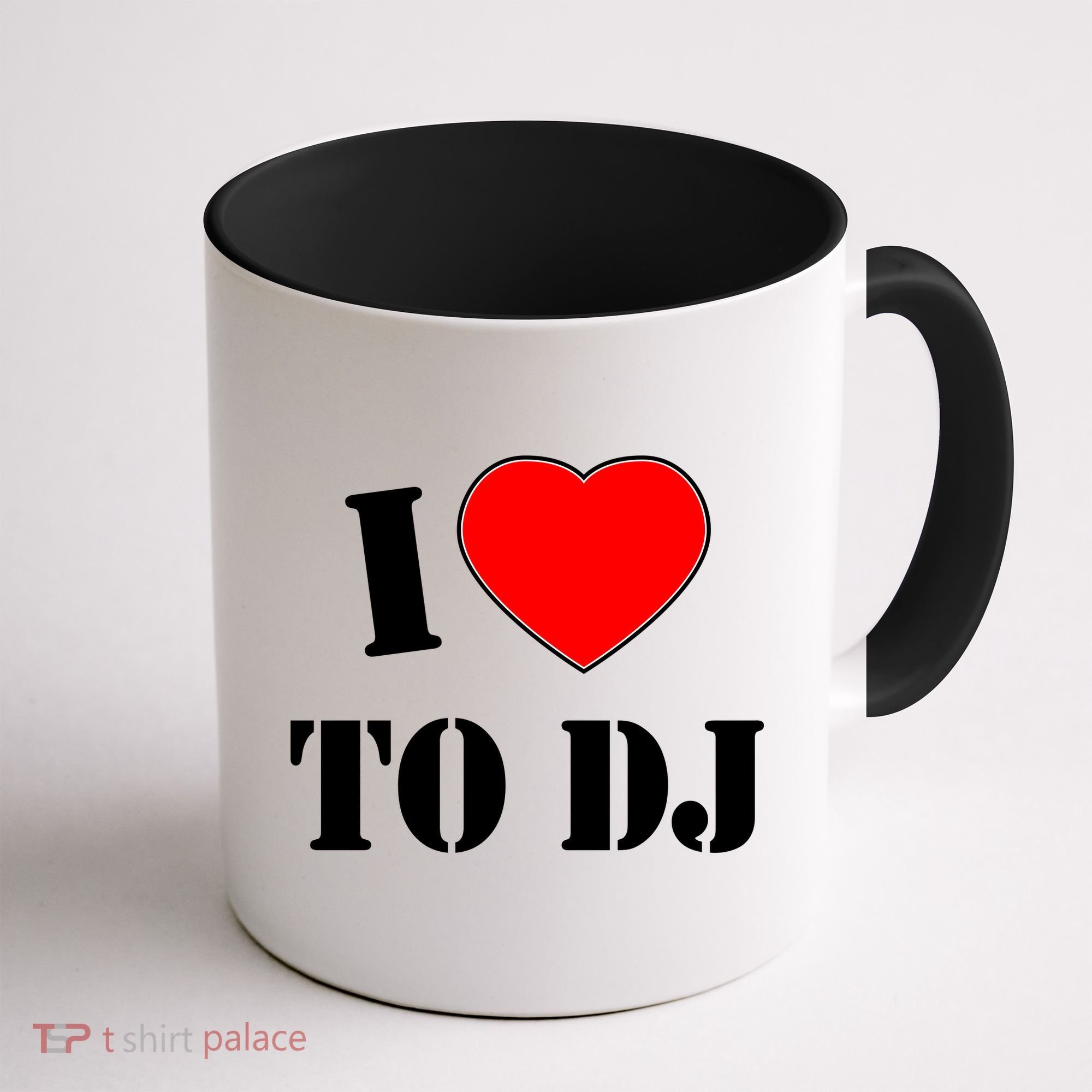 I Love To DJ Coffee Mug