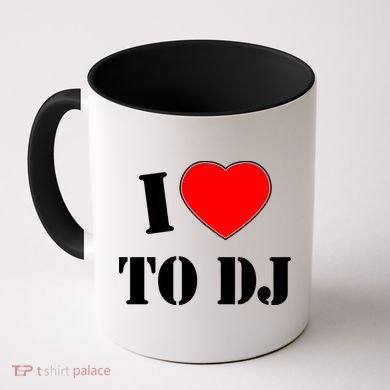 I Love To DJ Coffee Mug