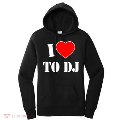 I Love To DJ Women's Hoodie