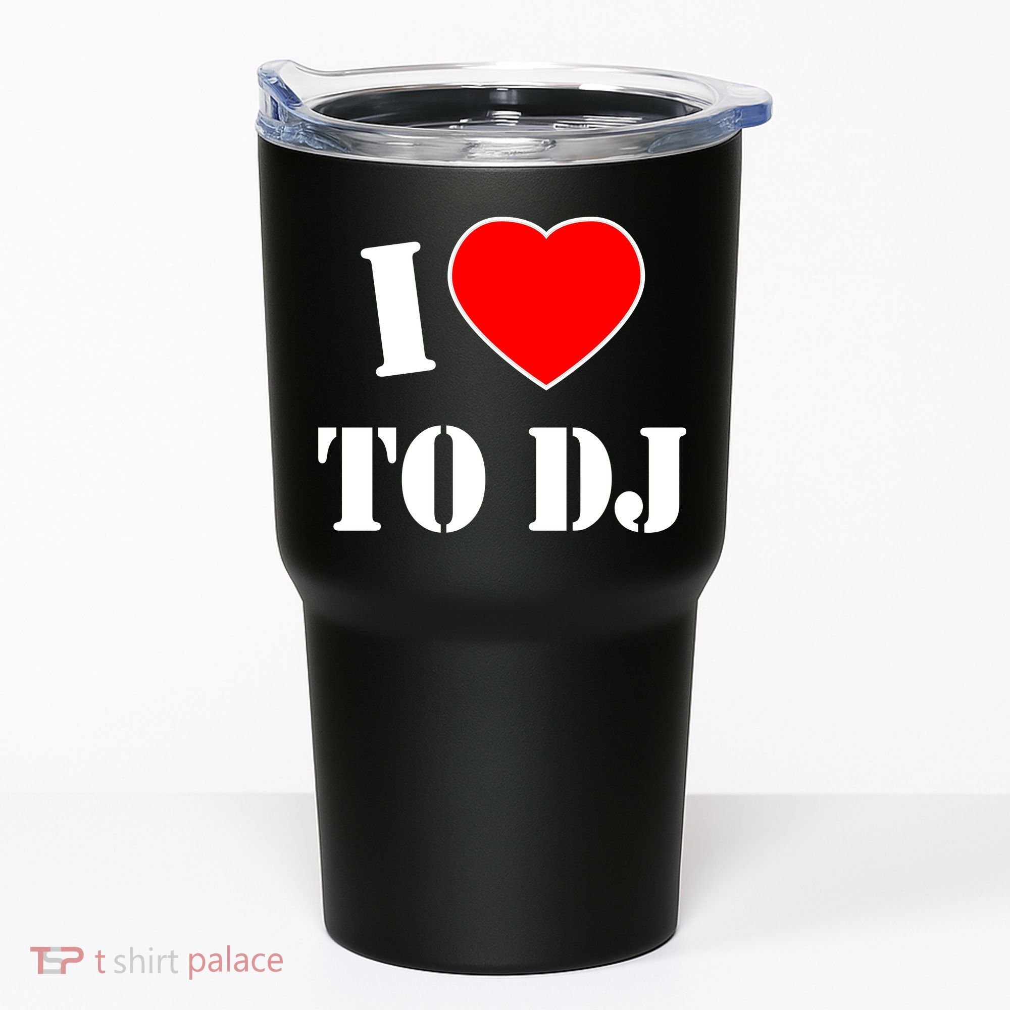 I Love To DJ Tumbler