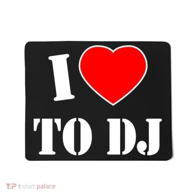 I Love To DJ Mousepad