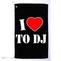 I Love To DJ Golf Towel thumb 0